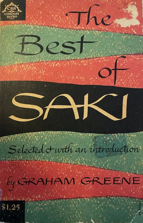 Cover of "The Best of Saki" features bold, wavy red and green stripes with the title in black. Selected by Graham Greene.
